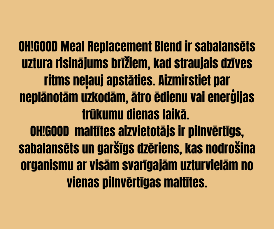 PROTEĪNA PULVERIS-MALTĪTES AIZVIETOTĀJS OH!GOOD ŠOKOLĀDE/ZEMESRIEKSTU SVIESTS 1,5kg